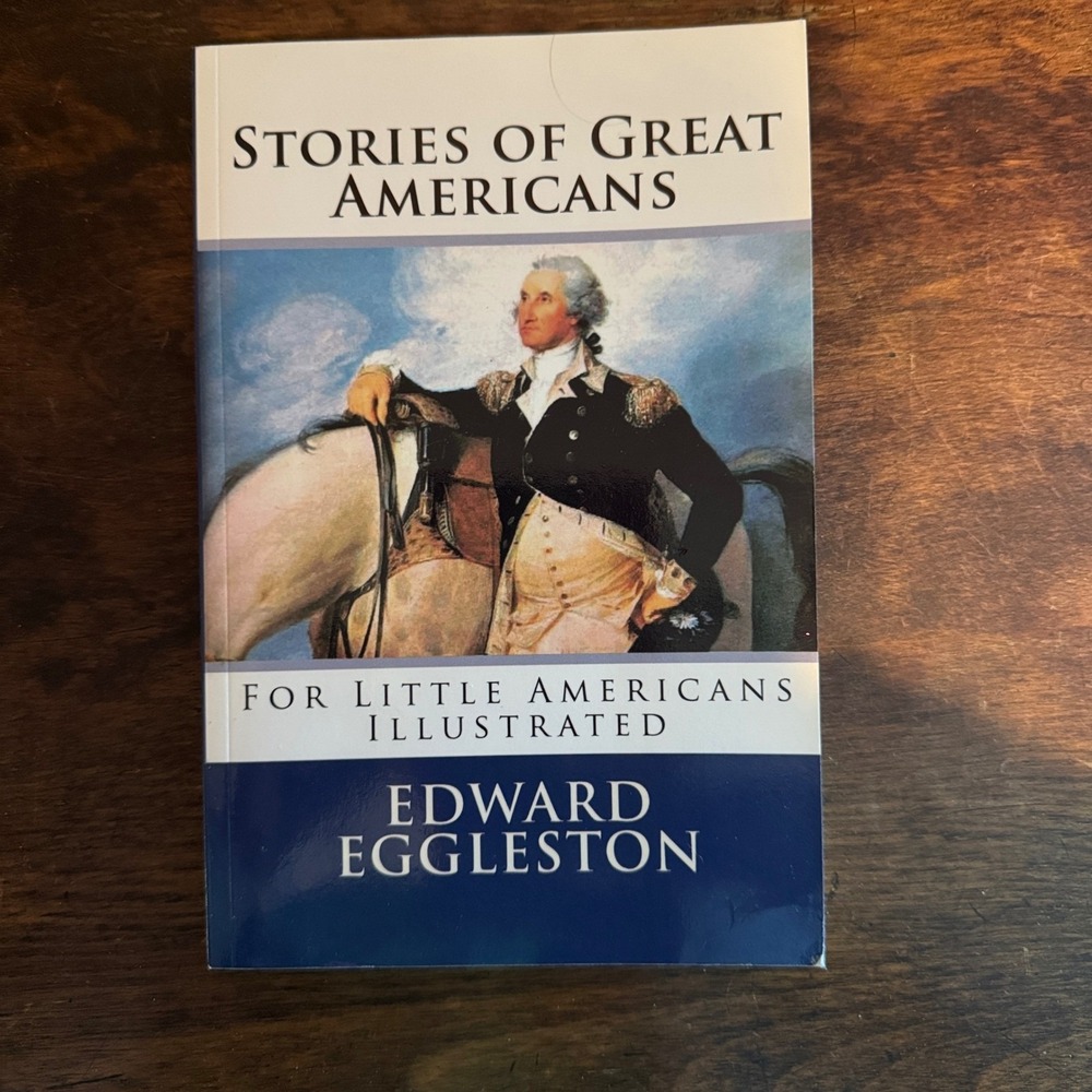 Stories of‎ Great Americans for Little Americans - Edward Eggleston